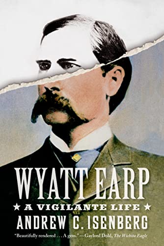 Stock image for Wyatt Earp: A Vigilante Life for sale by Magers and Quinn Booksellers