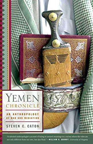 Imagen de archivo de Yemen Chronicle: An Anthropology of War and Mediation a la venta por Wonder Book