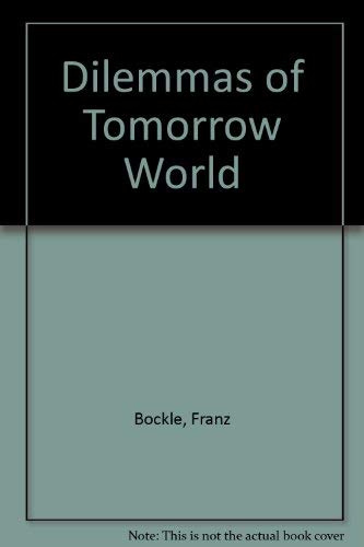 Imagen de archivo de Dilemmas of Tomorrow World a la venta por Book Dispensary