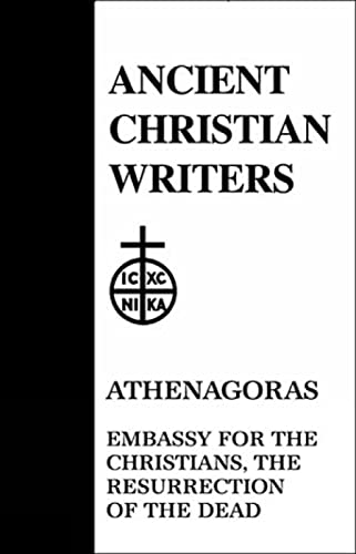 Stock image for Athenagoras, Embassy for the Christians, the Resurrection of the Dead for sale by Revaluation Books