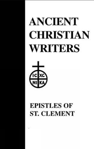 Imagen de archivo de The Epistles of St. Clement of Rome and St. Ignatius of Antioch (Ancient Christian Writers 1) a la venta por Eighth Day Books, LLC