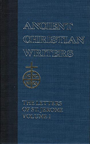 Stock image for The Letters of St Jerome, Volume I, Letters 1-22 [Ancient Christian Writers, No. 33] for sale by Windows Booksellers