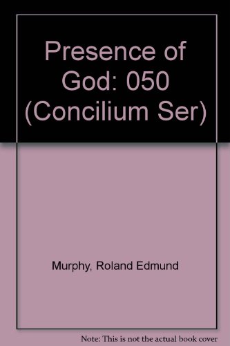 Presence of God (Concilium Ser) (9780809101160) by Murphy, Roland Edmund