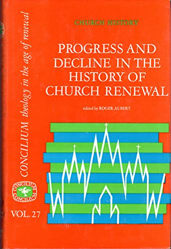 Stock image for Progress and Decline in the History of Church Renewal for sale by Better World Books