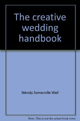 9780809101771: The creative wedding handbook
