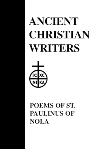 9780809101979: 40. The Poems of St. Paulinus of Nola (Ancient Christian Writers)