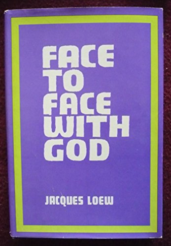 Beispielbild fr Face to face with God: The Bible's way to prayer zum Verkauf von Orion Tech