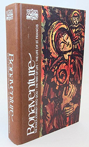 Stock image for Bonaventure: The Soul's Journey Into God / The Tree of Life / The Life of St. Francis (The Classics of Western Spirituality) (English and Latin Edition) for sale by SecondSale