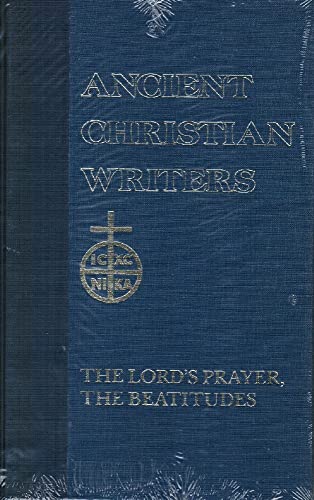 Beispielbild fr St Gregory of Nyssa: The Lord's Prayer; The Beatitudes [Ancient Christian Writers, No. 18] zum Verkauf von Windows Booksellers