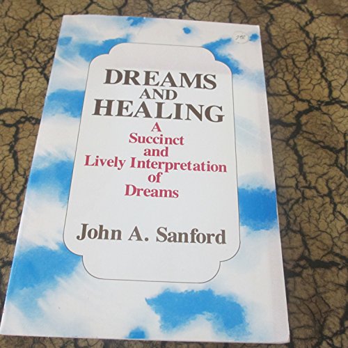 Beispielbild fr Dreams and Healing: A Succinct and Lively Interpretation of Dreams zum Verkauf von Wonder Book
