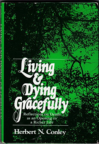 Living & Dying Gracefuly