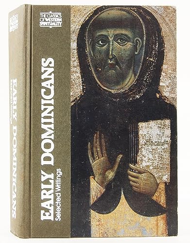 Early Dominicans: Selected Writings [Classics of Western Spirituality]