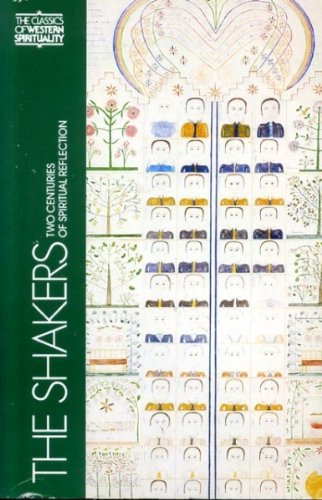 Stock image for The Shakers: Two Centuries of Spiritual Reflection for sale by Friendly Books