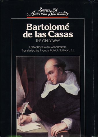 BartolomÃ© de las Casas (9780809103676) by Parish, Helen Rand