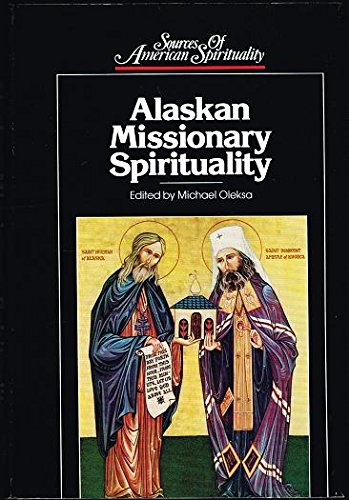 Stock image for Alaskan Missionary Spirituality for sale by Better World Books: West