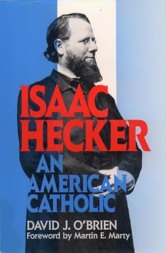 Stock image for Isaac Hecker : An American Catholic for sale by Better World Books