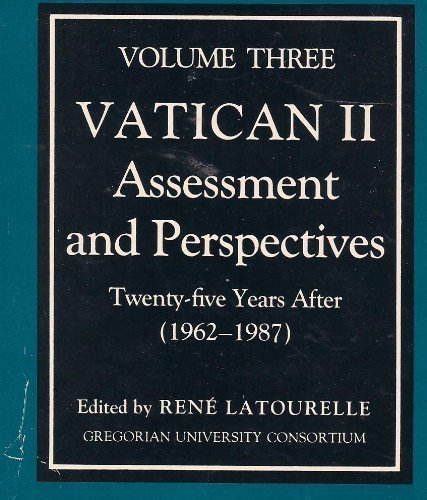 Stock image for Vatican II : Assessment and Prespectives, Twenty-Five Years After (1962-1987) for sale by Better World Books