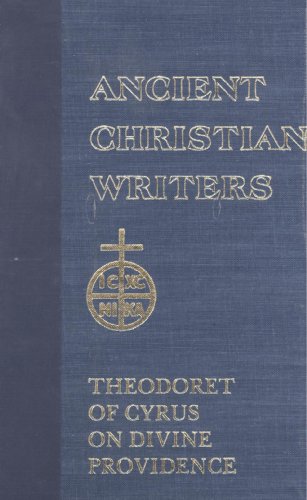 Beispielbild fr 49. Theodoret of Cyrus: On Divine Providence (Ancient Christian Writers) zum Verkauf von GF Books, Inc.