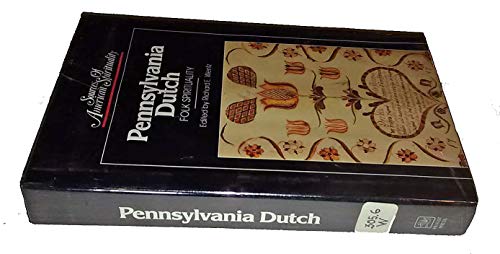 Imagen de archivo de Pennsylvania Dutch : Folk Spirituality a la venta por Karen Wickliff - Books