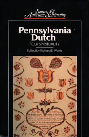 9780809104390: Pennsylvania Dutch: Folk Spirituality