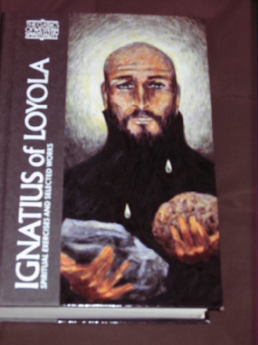 9780809104475: Ignatius of Loyola: The Spiritual Exercises and Selected Works
