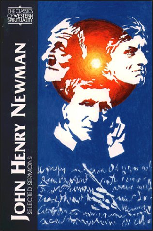 Beispielbild fr John Henry Newman: Selected Sermons (Classics of Western Spirituality) zum Verkauf von Fahrenheit's Books