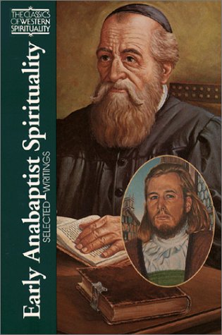 9780809104666: Early Anabaptist Spirituality: Selected Writings (CLASSICS OF WESTERN SPIRITUALITY)