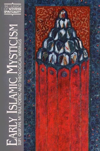 9780809104772: Early Islamic Mysticism: Sufi, Quran, Miraj, Poetic and Theological Writings