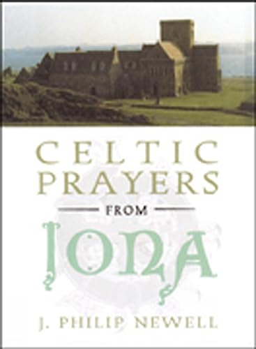 Imagen de archivo de Celtic Prayers from Iona a la venta por KuleliBooks