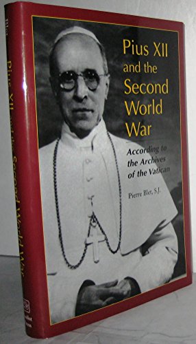 Beispielbild fr Pius XII and the Second World War: According to the Archives of the Vatican zum Verkauf von Mr. Koreander Bookstore