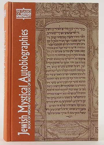 Jewish Mystical Autobiographies: Book of Visions and Book of Secrets (Classics of Western Spirituality) - Editor-Morris M. Faierstein; Translator-Morris M. Faierstein; Editor-Hayyim Ben Joseph Vital; Editor-Isaac Judah Jehiel Safrin