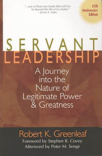 9780809105540: Servant Leadership: A Journey into the Nature of Legitimate Power and Greatness