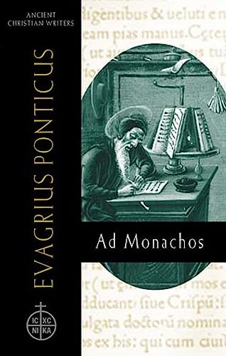 

Evagrius Ponticus: Ad Monachos (Ancient Christian Writers)