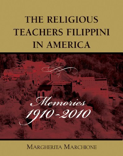 Beispielbild fr The Religious Teachers Filippini in America: Centennial, 1910-2010 zum Verkauf von Red's Corner LLC