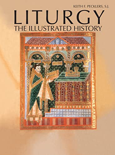9780809106042: Liturgy: The Illustrated History