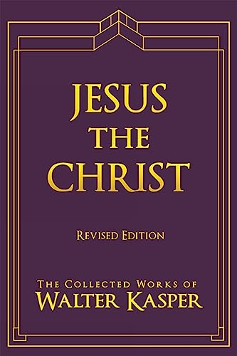 Stock image for Jesus the Christ (Collected Works of Walter Kasper) for sale by Books From California