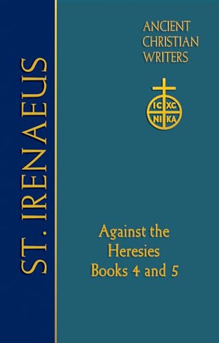Beispielbild fr 72. St. Irenaeus of Lyons: Against the Heresies zum Verkauf von Blackwell's