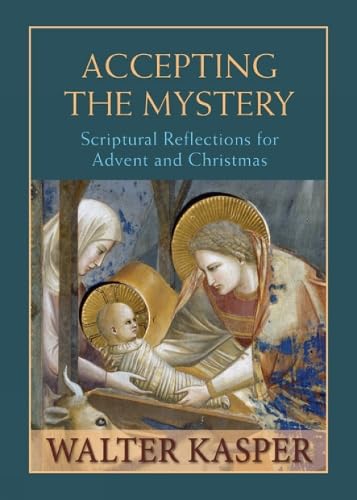 Stock image for Accepting the Mystery: Scriptural Reflections for Advent and Christmas for sale by Revaluation Books
