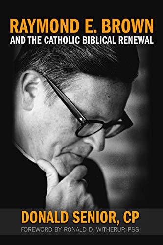 9780809106448: Raymond E. Brown and the Catholic Biblical Renewal