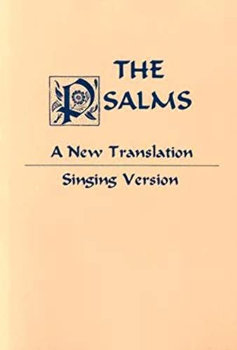 Beispielbild fr The Psalms : A New Translation- Singing Version zum Verkauf von Better World Books