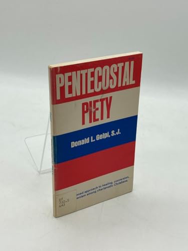 Pentecostal Piety, - Donald L. Gelpi