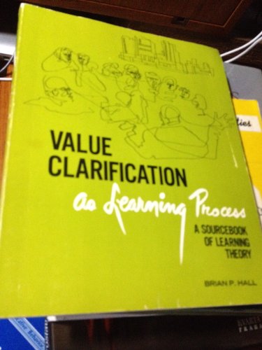 Imagen de archivo de Value Clarification as Learning Process : A Sourcebook for Educators a la venta por Better World Books