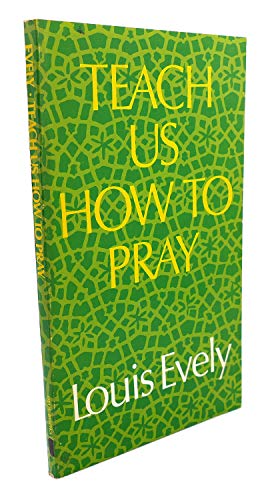 Stock image for Teach Us How to Pray for sale by ThriftBooks-Atlanta