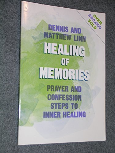 9780809118540: Healing of Memories: Prayer and Confession Steps to Inner Healing