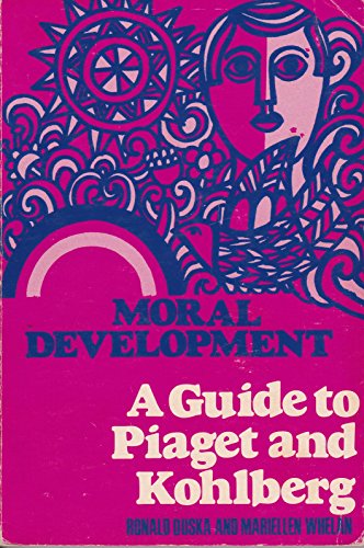 9780809118922: Moral Development: A Guide to Piaget and Kohlberg