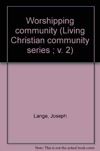 9780809119196: Worshipping community (Living Christian community series ; v. 2)