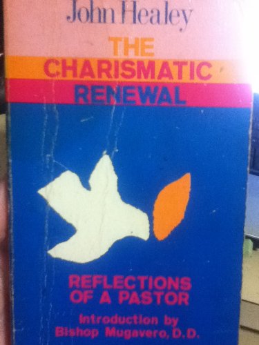 Beispielbild fr Charismatic Renewal : Reflections of a Pastor zum Verkauf von Better World Books