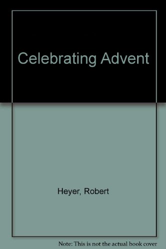 Beispielbild fr Celebrating Advent zum Verkauf von Wonder Book