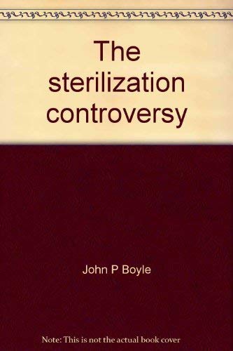 Beispielbild fr The Sterilization Controversy zum Verkauf von Better World Books