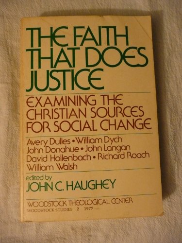 Stock image for The Faith That Does Justice: Examining the Christian Sources for Social Change for sale by SecondSale